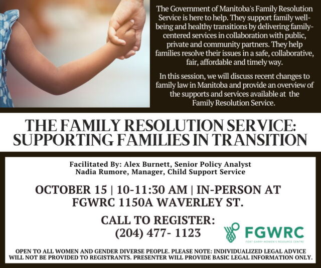 🌿 The Family Resolution Service: Supporting Families in Transition

📅 October 15
🕙 10:00 – 11:30 AM
📍 In-person | 1150A Waverley Street

Join Alex Burnett (Senior Policy Analyst) and Nadia Rumore (Manager, Child Support Service) to learn about recent changes to family law in Manitoba and the supports available through the Family Resolution Service.

This session offers general legal information to help families navigate change safely, fairly, and collaboratively.

🔹 Limited spots — pre-registration required!
📞 Call (204) 477-1123 to save your spot.

All women and gender-diverse people are welcome.