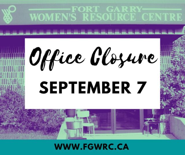 Office Closure Notice

Fort Garry Women’s Resource Centre will be closed on Monday, September 7, for the long weekend.

We will resume regular office hours on Tuesday, September 8, at 9:00 AM.

💬 If you require support while we are closed, please visit the Resources section of our website for helpful information and services: Link in bio!