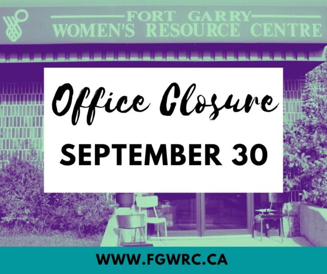Office Closure Notice

Fort Garry Women’s Resource Centre will be closed on Wednesday, September 30, in honour of National Day for Truth and Reconciliation.

We will resume regular office hours on Thursday, Oct. 1, at 9:00 AM.

💬 If you require support while we are closed, please visit the Resources section of our website for helpful information and services: Link in Bio!